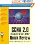 CCNA 2.0 Exam 640-507 Quick Review (With CD-ROM)
