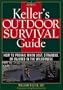 Keller's Outdoor Survival Guide: How to Prevail When Lost, Stranded, or Injured in the Wilderness (Willow Creek Guides)