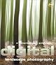 A Comprehensive Guide to Digital Landscape Photography