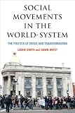 Social movements in the world-system : the politics of crisis and transformation
