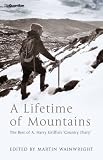 A Lifetime of Mountains: The Best of A.Harry Griffin's 'Country Diary'