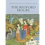 The Bedford Hours: Medieval Manuscripts in the British Library (Medieval Manuscripts in the British Libr Series)