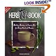 The Herb Tea Book: Blending, Brewing, and Savoring Teas for Every Mood and Occasion