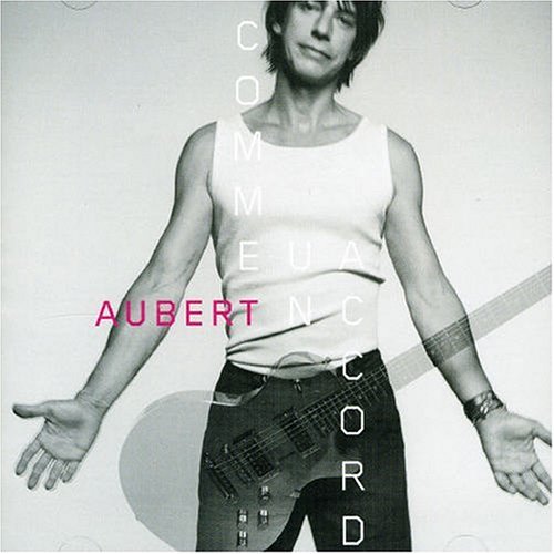 Jean-Louis Aubert - Comme un accord - Nouvelle version - Zortam Music