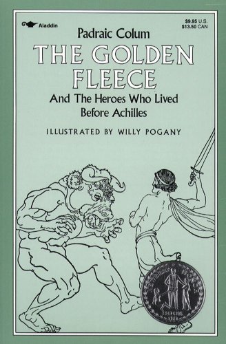 The Golden Fleece: And the Heroes Who Lived Before Achilles