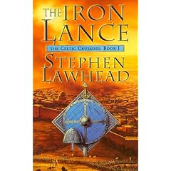 The Iron Lance (Celtic Crusades S) BOOK1