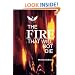 The Fire That Will Not Die