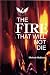 The Fire That Will Not Die