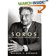 Soros: The Life and Times of a Messianic Billionaire