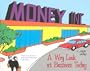 Money Inc.: A Wry Look at Business Today