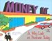 Money Inc.: A Wry Look at Business Today