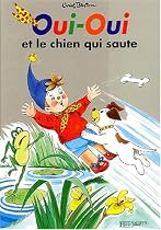 OUI-OUI ET LE CHIEN QUI SAUTE