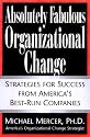 Absolutely Fabulous Organizational Change: Strategies for Success from America's Best-Run Companies