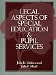Legal Aspects of Special Education and Pupil Services