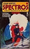 Spectros: A Master Magician in the Old West (#1 Silverado)