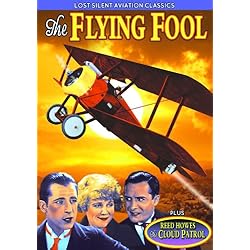 Lost Silent Aviation Classics: Flying Fool (1925) / The Cloud Patrol (1929) (Silent)