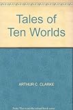 Tales of ten worlds