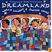 Dreamland: World Lullabies & Soothing Songs
