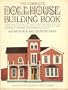 The Complete Dollhouse Building Book