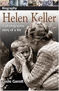 Helen Keller:  A photographic story of a life (DK Biography)