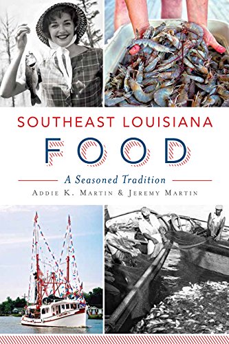 Southeast Louisiana Food:: A Seasoned Tradition (American Palate)
