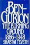 Ben-Gurion: The Burning Ground, 1886-1948