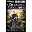 A Kiss Before the Apocalypse: A Remy Chandler Novel by Thomas E. Sniegoski and Luke Daniels