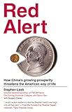 Red Alert: How China's Growing Prosperity Threatens the American Way of Life