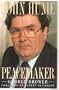 John Hume: Peacemaker