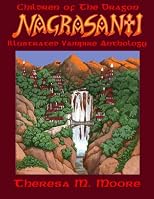 NAGRASANTI Illustrated Vampire Anthology: Children of The Dragon (Volume 3)