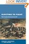 Electing to Fight: Why Emerging Democracies Go to War (Belfer Center Studies in International Security)