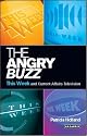 The Angry Buzz: This Week and Current Affairs Television PUBLICATION CANCELLED