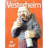 Vesterheim: a Publication of Vesterheim Norweigian-American Museum {Volume 3, Number 2, 2005}