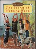 The secret of Weeping wood