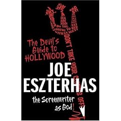 The Devil's Guide to Hollywood: The Screenwriter as God!