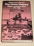 The China helpers : Western advisers in China, 1620-1960