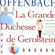 Offenbach - La Grande Duchesse de G�rolstein / Crespin � Mespl� � Vanzo � Capitole de Toulouse � Plasson