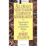 all i really need to know i learned in kindergarten