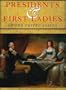 Presidents and First Ladies of the United States (Journeys Into the Past)