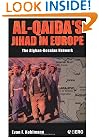 Al-Qaida's Jihad in Europe: The Afghan-Bosnian Network
