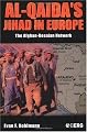 Al-Qaida's Jihad in Europe: The Afghan-Bosnian Network