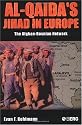 Al-Qaida's Jihad in Europe: The Afghan-Bosnian Network