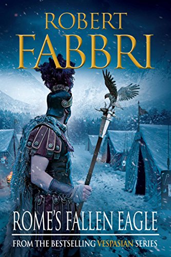 Rome's Fallen Eagle (VESPASIAN Book 4)