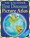 The Kingfisher First Dinosaur Picture Atlas (Kingfisher First Reference)