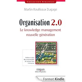 Organisation 2.0 - Le knowledge management nouvelle génération