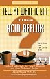 Tell Me What to Eat If I Have Acid Reflux: Nutrition You Can Live With