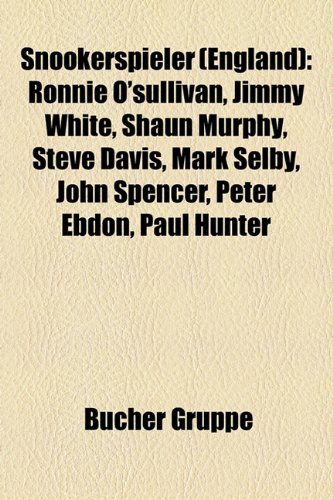 Produkt-Bild: Snookerspieler (England): Ronnie O'Sullivan, Jimmy White, Shaun Murphy, Steve Davis, Mark Selby, John Spencer, Peter Ebdon, Paul Hunter