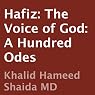Hafiz: The Voice of God: A Hundred Odes