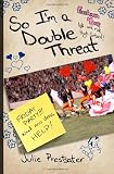 So Im A Double Threat