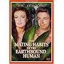 Mating Habits of the Earthbound Humans
